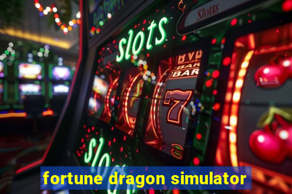 fortune dragon simulator